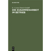 Die Zusammenarbeit Im Betrieb: Ihre Geistigen Voraussetzungen Und Die Mittel Zu Ihrer Verwirklichung