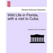 Wild Life in Florida, with a Visit to Cuba.