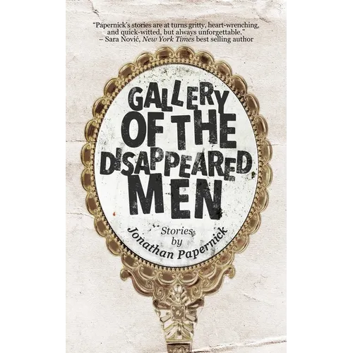 Gallery of the Disappeared Men: Stories