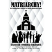 Matriarchy! The Feminization of Churches by Radical Mainstream Culture