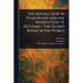 The Instruction of Ptah-Hotep and the Instruction of Ke'Gemni / The Oldest Books in the World