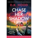 Chase Her Shadow: A totally addictive serial killer thriller with a heart-stopping twist