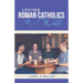 Loving Roman Catholics Well