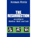 The Resurrection According to Matthew, Mark and Luke