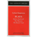 Plays: Gerhart Hauptmann: Before Daybreak, the Weavers, the Beaver Coat