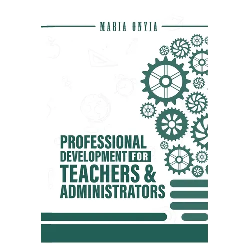 Professional Development for Teachers and Administrators