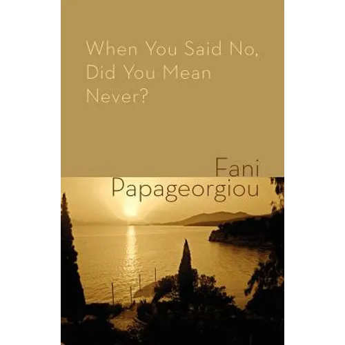 When You Said No, Did You Mean Never?