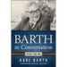 Barth in Conversation: Volume 1, 1959-1962