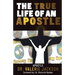 The True Life of an Apostle