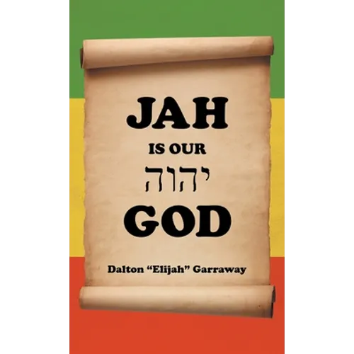 Jah Is Our God
