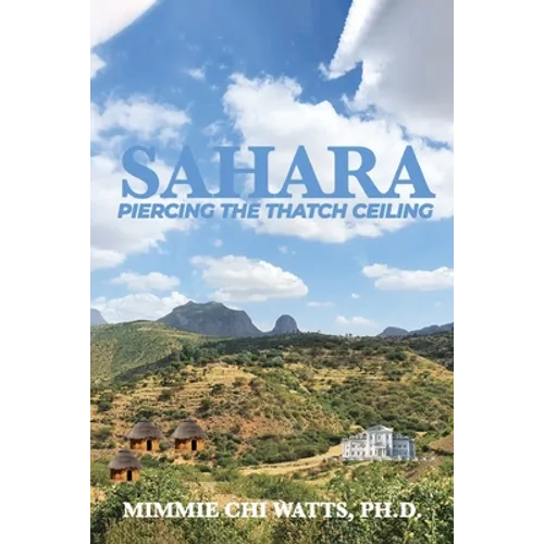 Sahara: Piercing the Thatch Ceiling