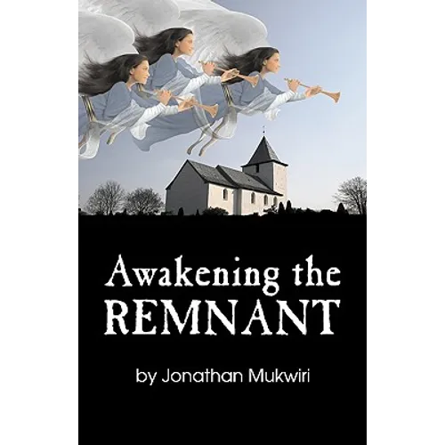 Awakening the Remnant