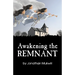 Awakening the Remnant