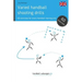 Varied handball shooting drills: 60 exercises for every handball training unit