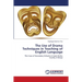 The Use of Drama Techniques in Teaching of English Language