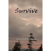 Survive