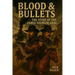 Blood & Bullets: The Story of the James-Younger Gang