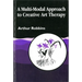 A Multi-Modal Approach to Creative Art Therapy: Performative Communication