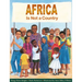Africa Is Not a Country