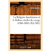 La Bulgarie Danubienne Et Le Balkan, Études de Voyage (1860-1880) (Éd.1882)