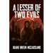 A Lesser of Two Evils