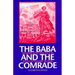 The Baba and the Comrade: Gender and Politics in Revolutionary Russia