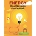 ENERGY Cost Savings For Facilities