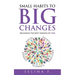 Small Habits to Big Changes: Becoming the Best Version of YOU