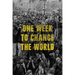 One Week to Change the World: An Oral History of the 1999 Wto Protests