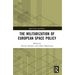 The Militarization of European Space Policy