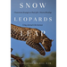 Snow Leopards Leap: Uncommon Strategies to Heal after Divorce/Breakup Using Animal-Like Instincts