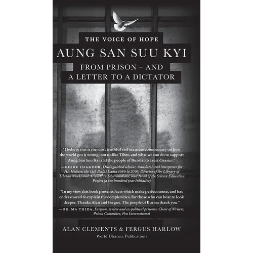 The Voice of Hope: Aung San Suu Kyi from Prison - and A Letter To A Dictator