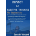 Impact Of Positive Thinking: Be Optimistic