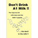 Don't Drink A1 Milk !!: The Type A1/A2 milk issue and the BCM-7 peptide ... the devil in the milk