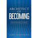 Architect of Becoming