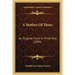A Mother Of Three: An Original Farce In Three Acts (1909)