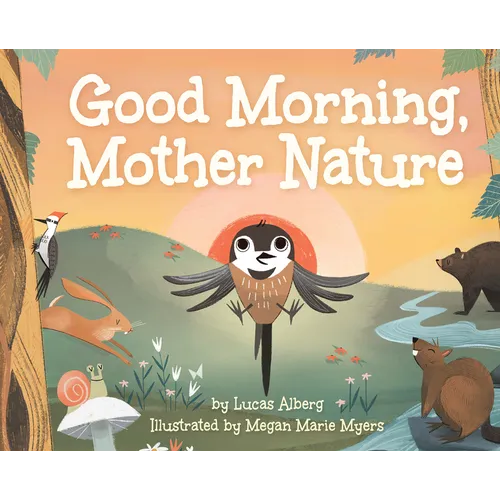 Good Morning, Mother Nature