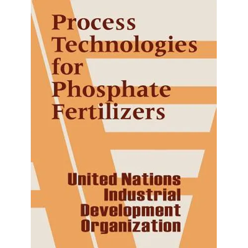 Process Technologies for Phosphate Fertilizers