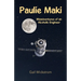 Paulie Maki: Misadventures of an Alcoholic Engineer