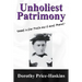 Unholiest Patrimony: Great Is the Truth and It Must Prevail ...'