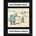 Uncle Remus Returns (1918) by: Joel Chandler Harris
