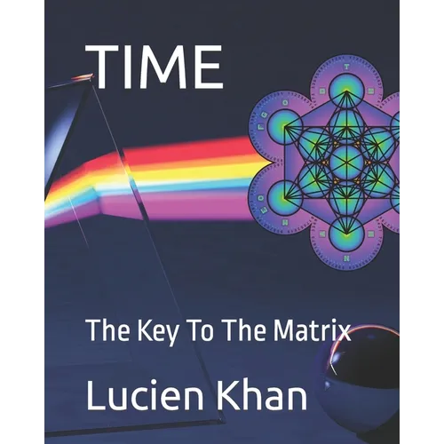 Time: The Key To The Matrix