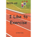 I Like to Exercise