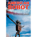 American Robot: A Cultural Chameleon Rises Above Race and Religious Traumas