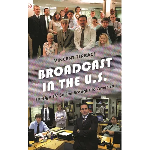 Broadcast in the U.S.: Foreign TV Series Brought to America