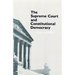 The Supreme Court and Constitutional Democracy