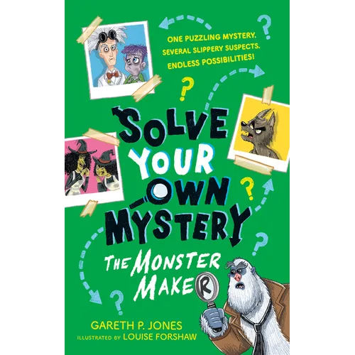 Solve Your Own Mystery: The Monster Maker