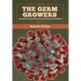 The Germ Growers: An Australian story of adventure and mystery