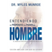 Entendiendo El Propósito Y El Poder del Hombre: El Diseño de Dios Para La Identidad Masculina