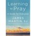Learning to Pray: A Guide for Everyone